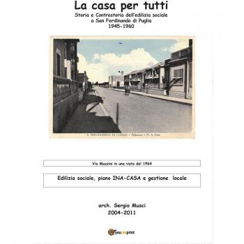 La casa per tutti? Storia e controstoria dell'edilizia sociale a San Ferdinando di Puglia