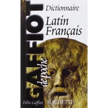 Gaffiot de poche ; dictionnaire latin-franÃ§ais