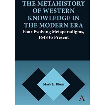 Metahistory of Western Knowledge: Four Metaparadigms (1648-Present)