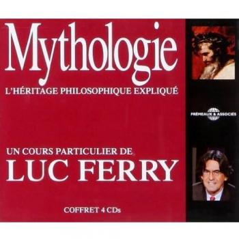 Luc Ferry : Mythologie et Philosophie en CD