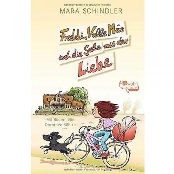 Mara Schindler Freddi, Valle Müs Und Die Sache Mit Der Liebe