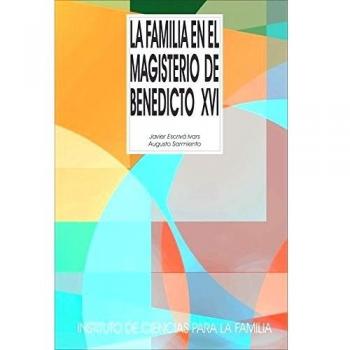 La familia en el magisterio de Benedicto XVI