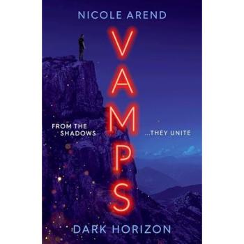 Vamps: Dark Horizon, Belletristik von Nicole Arend