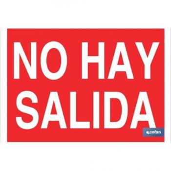 Señal de advertencia 420x297mm. no hay salida