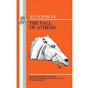 Xenophon: Fall of Athens: Selections from Hellenika I and II (Bcp Greek Texts)