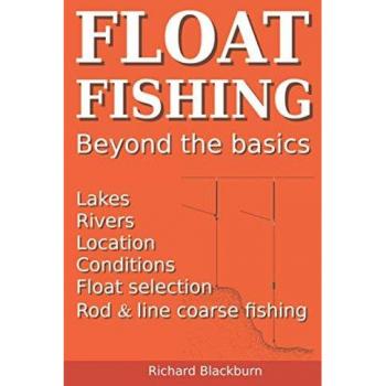 Float Fishing: Beyond the basics