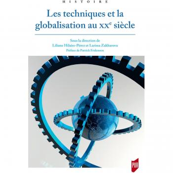 Les techniques et la globalisation au XXe siècle