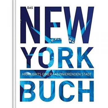 Das New York Buch. Highlights einer faszinierenden Stadt