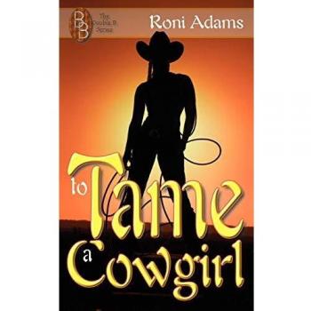 To Tame a Cowgirl: Sara (Double B Series)