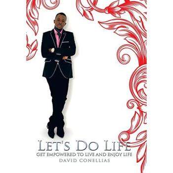 Let's Do Life: Get Empowered to Live and Enjoy Life
