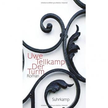 Der Turm: Geschichte aus einem versunkenen Land. Roman