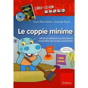 Le coppie minime. Attività di riabilitazione articolatoria e percettiva dei gruppi consonantici. 2 CD-ROM. Con libro (Vol. 2)