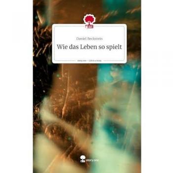Wie das Leben so spielt. Life is a Story