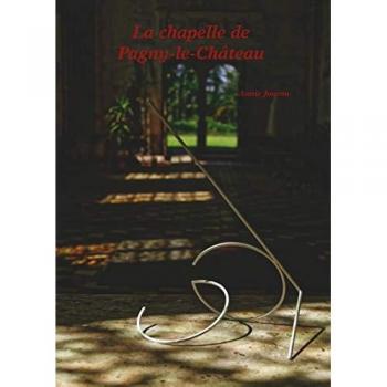 La chapelle de Pagny-le-Château: Le château, la chapelle