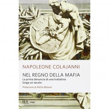 Nel regno della mafia. La prima denuncia di una trattativa lunga un secolo