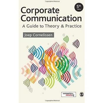 Corporate Communication: A Guide to Theory and Practice