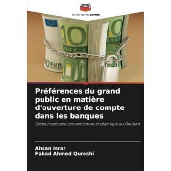 Israr, Ahsan: Préférences du grand public en matière d'ouverture de compte dans les banques