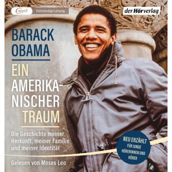 Ein amerikanischer Traum (Neu erzÃ¤hlt fÃ¼r junge HÃ¶rerinnen und HÃ¶rer)