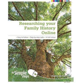 Researching your Family History Online In Simple Steps by Heather Morris