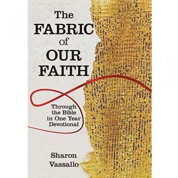 The Fabric of Our Faith: Through the Bible in One Year Devotional