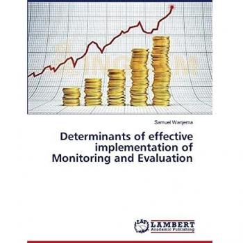 Determinants of effective implementation of Monitoring and Evaluation