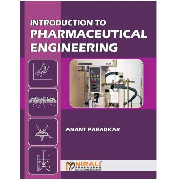 INTRODUCTION TO PHARMACEUTICAL ENGINEERING