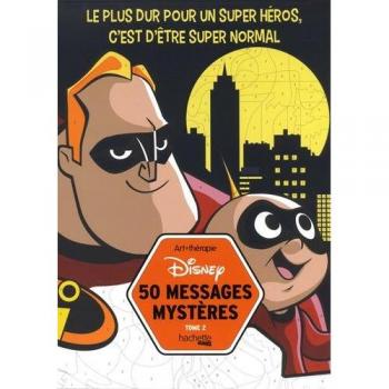 50 messages mystères Disney Tome 2