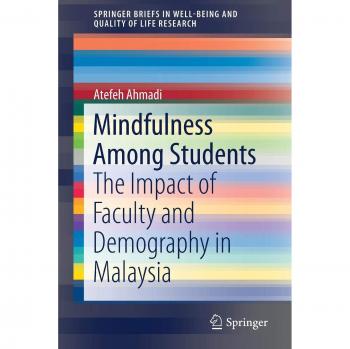 Mindfulness Among Students: The Impact of Faculty and Demography in Malaysia