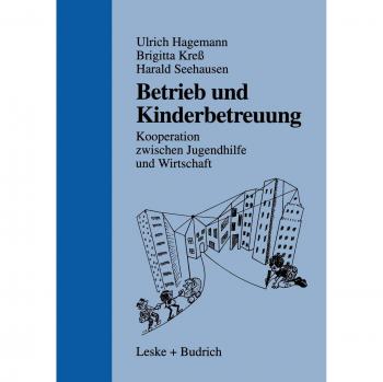 Betrieb und Kinderbetreuung