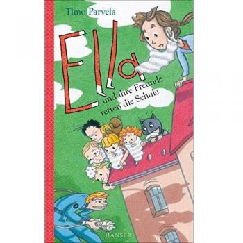 Ella und ihre Freunde retten die Schule