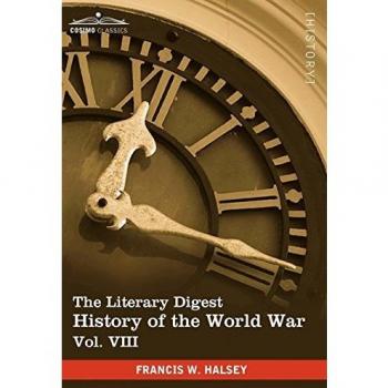 The Literary Digest History of the World War, Vol. VIII