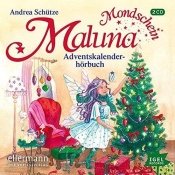 Maluna Mondschein. Adventskalenderhörbuch