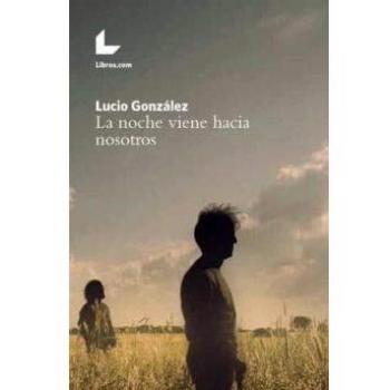 La Noche viene Hacia Nosotros