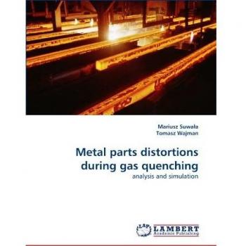 Metal parts distortions during gas quenching