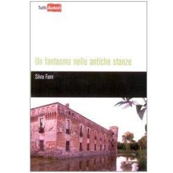 Un fantasma nelle antiche stanze