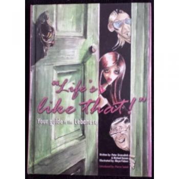Life's Like That!: Your Guide to the Lebanese