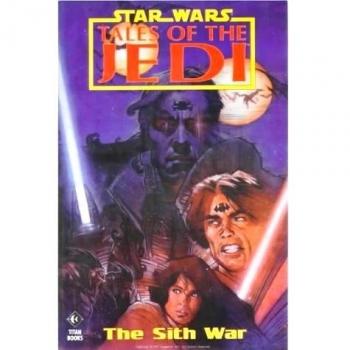 *STAR WARS ~ TALES OF THE JEDI : THE SITH WAR* Titan Books