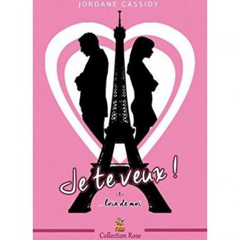 Jordane Cassidy Je Te Veux ! 1: ... Loin De Moi