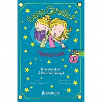 Passione moda. Siamo gemelle? Il favoloso diario di Persephone Pinchgut: 2
