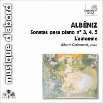 Piano Sonatas No. 3–5 : Albéniz & Guinovart