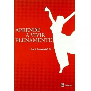 Aprende a vivir plenamente