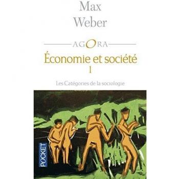 Economie et société, tome 1 : Les Catégories de la sociologie