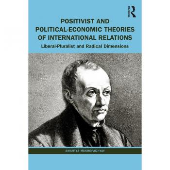 Vitalsource Technologies, Inc. Positivist and Political-Economic Theories of International Relations