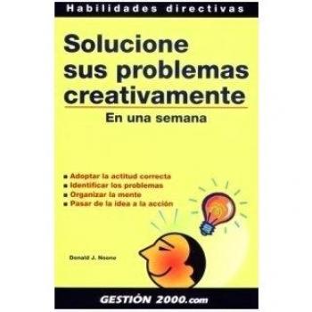 Solucione sus problemas creativamente