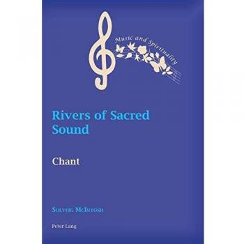 Rivers of Sacred Sound: Chant