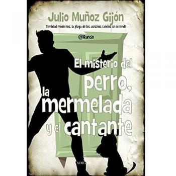 El misterio del perro, la mermelada y el cantante