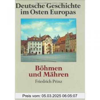 Bohmen Und Mahren,  Deutsche Geschichte Im Osten Europas