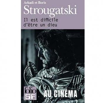 Il est difficile d'être un dieu