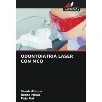 Afaque, Sarah: ODONTOIATRIA LASER CON MCQ