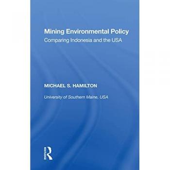 Mining Environmental Policy: Comparing Indonesia and the USA